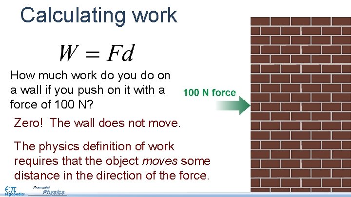 Calculating work How much work do you do on a wall if you push