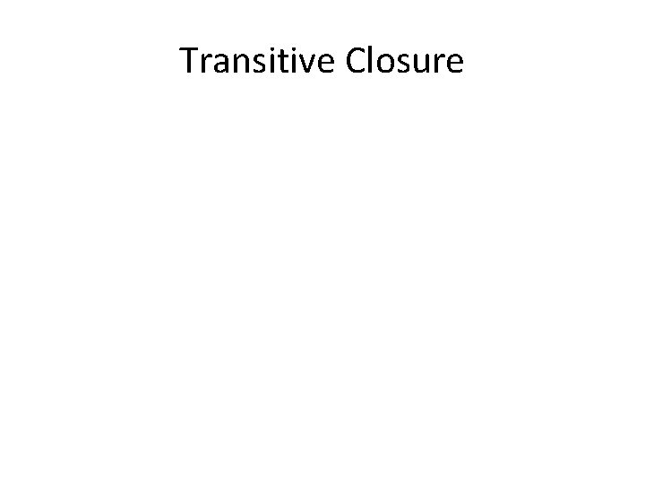 Transitive Closure 