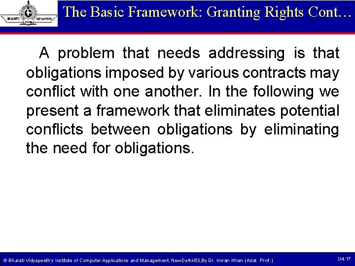 The Basic Framework: Granting Rights Cont… A problem that needs addressing is that obligations The Basic Framework: Granting Rights Cont… A problem that needs addressing is that obligations
