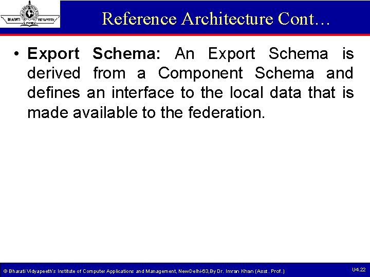 Reference Architecture Cont… • Export Schema: An Export Schema is derived from a Component Reference Architecture Cont… • Export Schema: An Export Schema is derived from a Component