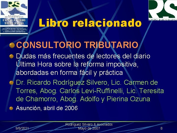 Libro relacionado CONSULTORIO TRIBUTARIO Dudas más frecuentes de lectores del diario Última Hora sobre