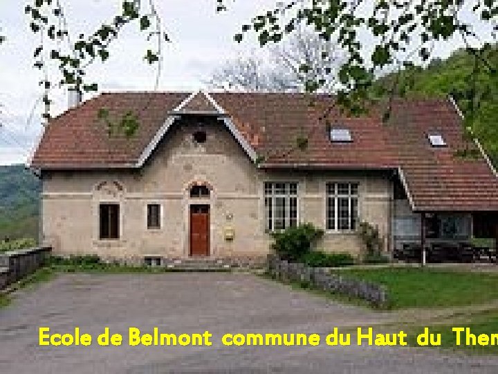 Ecole de Belmont commune du Haut du Them 