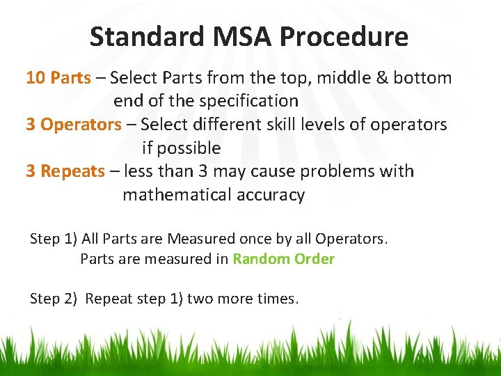 Standard MSA Procedure 10 Parts – Select Parts from the top, middle & bottom