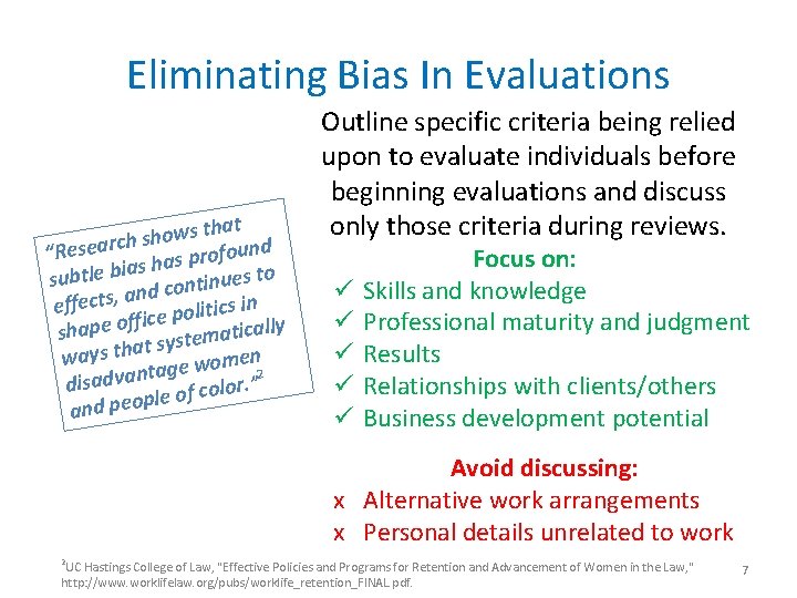 Eliminating Bias In Evaluations that s w o h s ch ound f “Resear