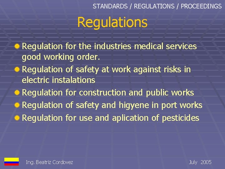 STANDARDS / REGULATIONS / PROCEEDINGS Regulations ® Regulation for the industries medical services good