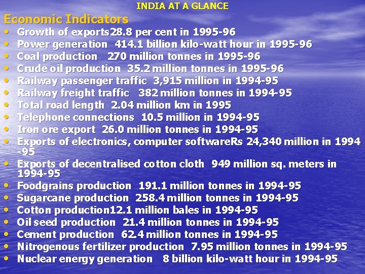 INDIA AT A GLANCE Economic Indicators • Growth of exports 28. 8 per cent