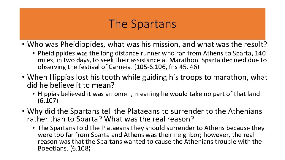 The Spartans • Who was Pheidippides, what was his mission, and what was the