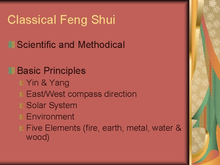 Classical Feng Shui Scientific and Methodical Basic Principles Yin & Yang East/West compass direction