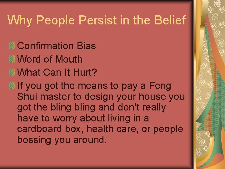Why People Persist in the Belief Confirmation Bias Word of Mouth What Can It