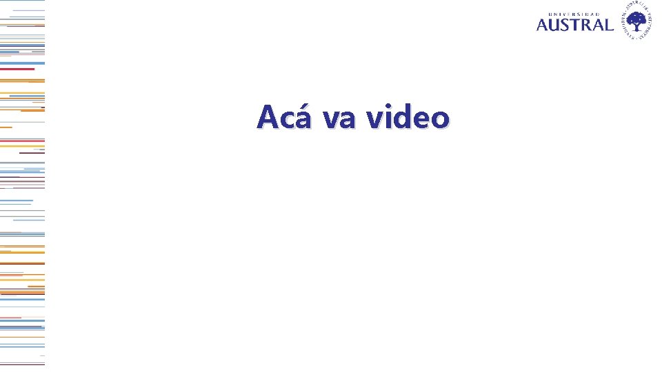 Acá va video 