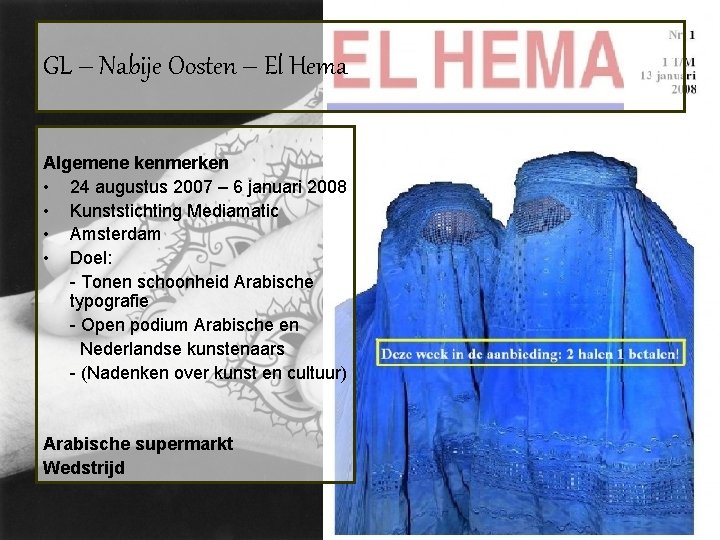 GL – Nabije Oosten – El Hema Algemene kenmerken • 24 augustus 2007 –