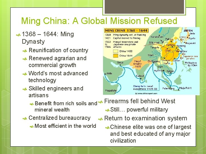 Ming China: A Global Mission Refused 1368 – 1644: Ming Dynasty Reunification of country