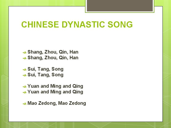 CHINESE DYNASTIC SONG Shang, Zhou, Qin, Han Sui, Tang, Song Yuan and Ming and