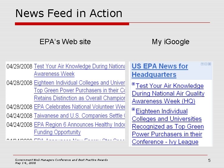 News Feed in Action EPA’s Web site Government Web Managers Conference and Best Practice