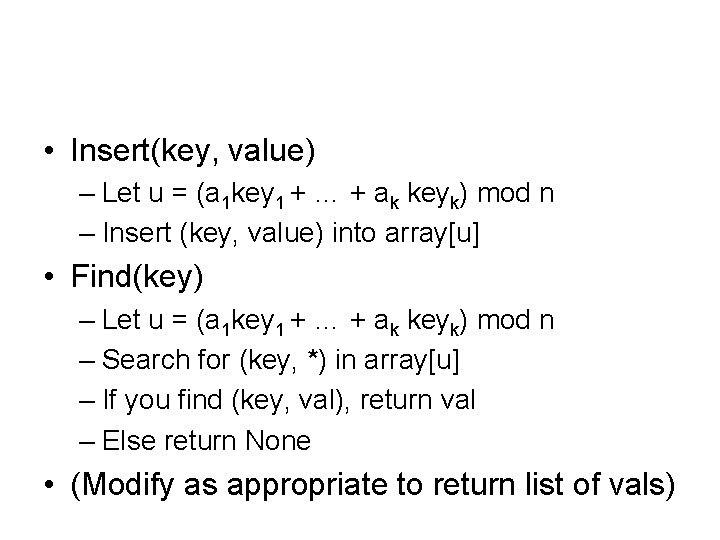  • Insert(key, value) – Let u = (a 1 key 1 + …