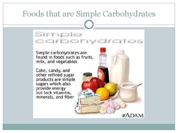 Foods that are Simple Carbohydrates 