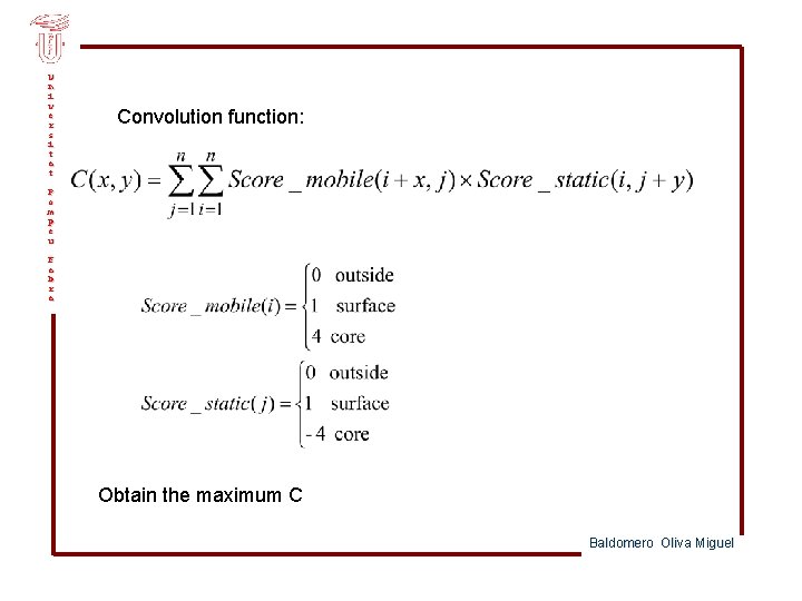 U n i v e r s i t a t Convolution function: P