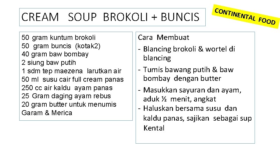 CREAM SOUP BROKOLI + BUNCIS 50 gram kuntum brokoli 50 gram buncis (kotak 2)