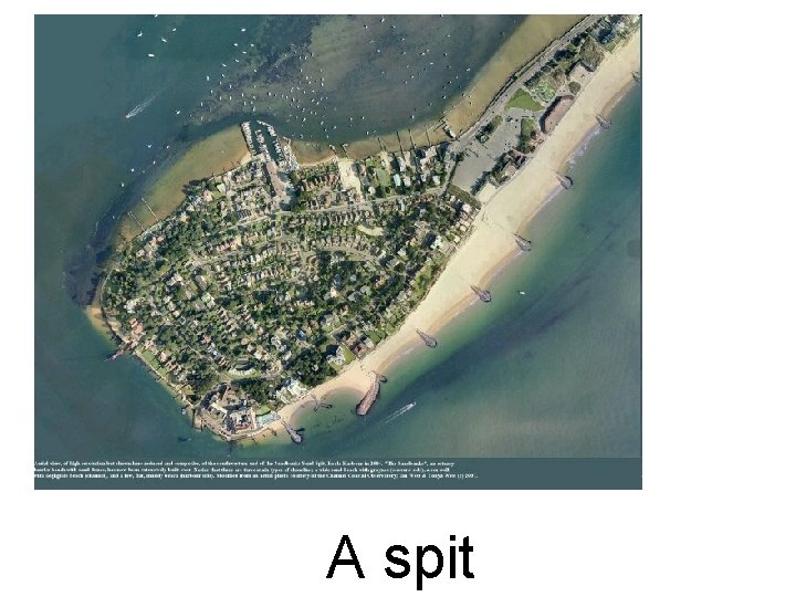 A spit 