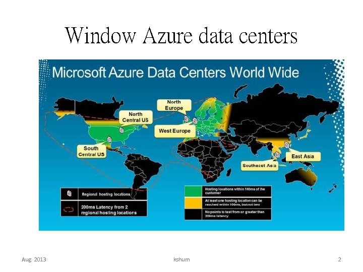 Window Azure data centers Aug 2013 kshum 2 