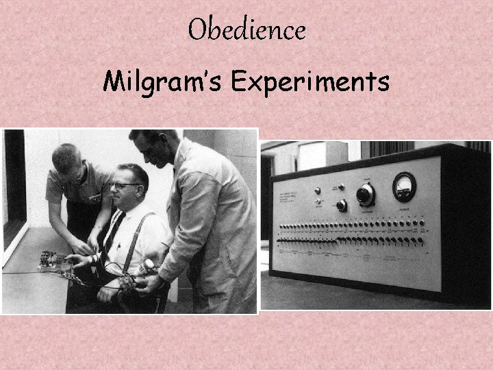 Obedience Milgram’s Experiments 