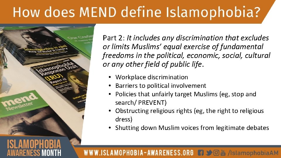 Part 2: It includes any discrimination that excludes or limits Muslims’ equal exercise of