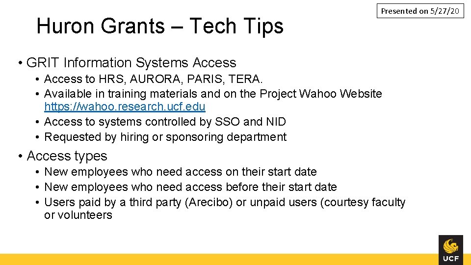 Huron Grants – Tech Tips Presented on 5/27/20 • GRIT Information Systems Access •
