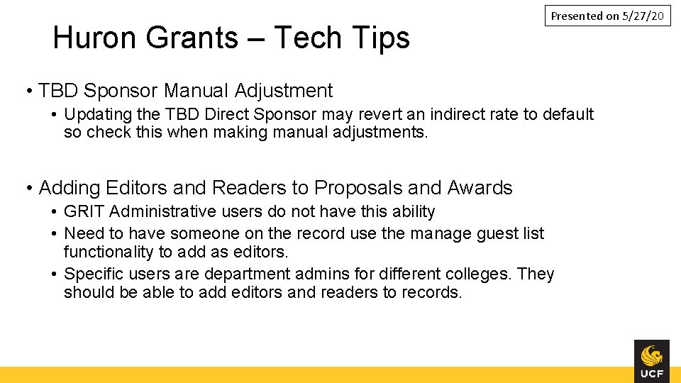 Huron Grants – Tech Tips Presented on 5/27/20 • TBD Sponsor Manual Adjustment •