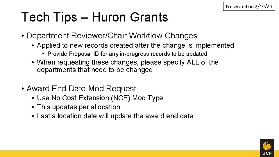 Presented on 2/19/20 Tech Tips – Huron Grants • Department Reviewer/Chair Workflow Changes •