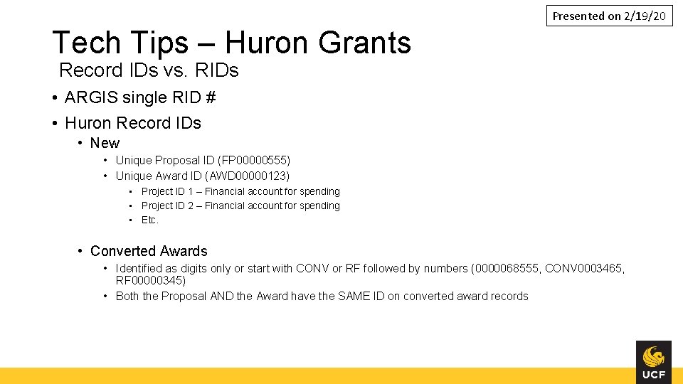 Presented on 2/19/20 Tech Tips – Huron Grants Record IDs vs. RIDs • ARGIS