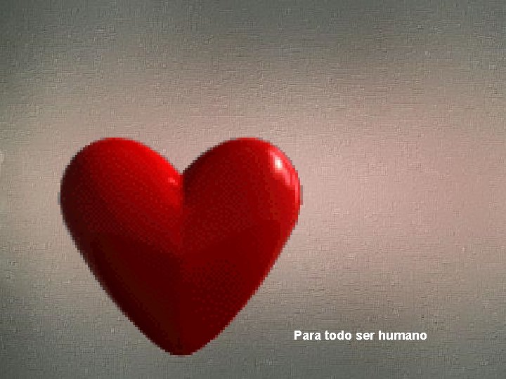 Para todo ser humano 