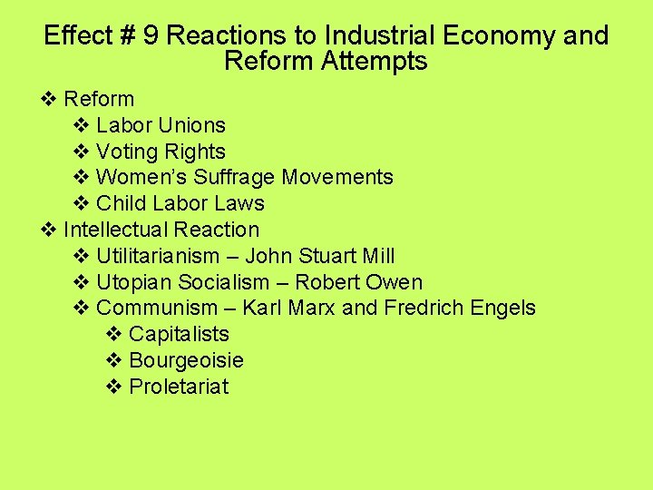 Effect # 9 Reactions to Industrial Economy and Reform Attempts v Reform v Labor