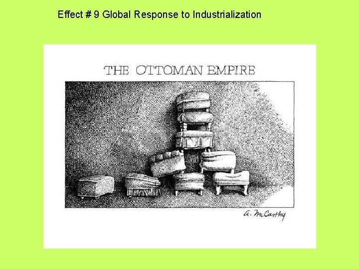 Effect # 9 Global Response to Industrialization 