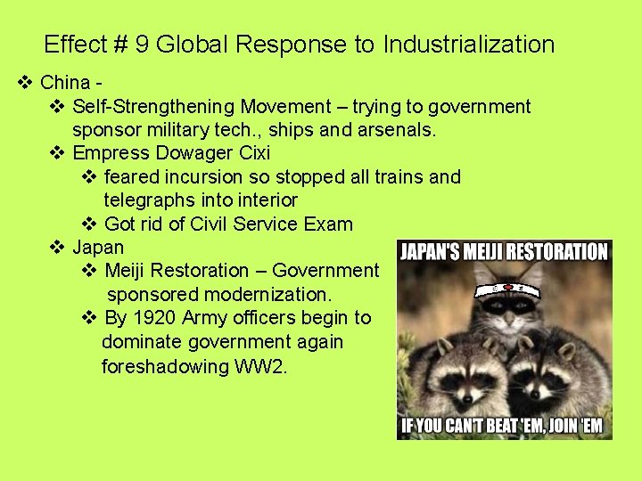 Effect # 9 Global Response to Industrialization v China v Self-Strengthening Movement – trying