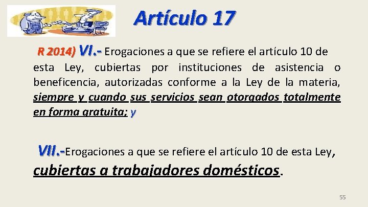 Artículo 17 R 2014) VI. - Erogaciones a que se refiere el artículo 10