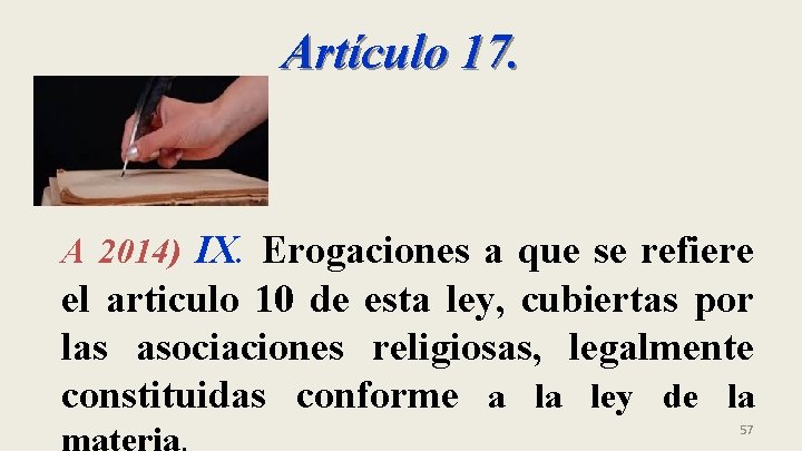 Artículo 17. A 2014) IX. Erogaciones a que se refiere el articulo 10 de