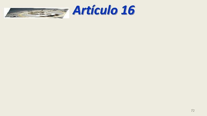 Artículo 16 72 