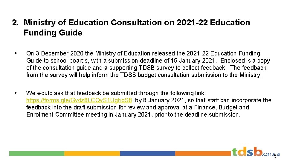 2. Ministry of Education Consultation on 2021 -22 Education Funding Guide • On 3