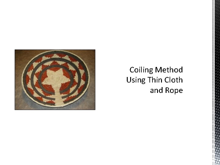 Coiling Method Using Thin Cloth and Rope 