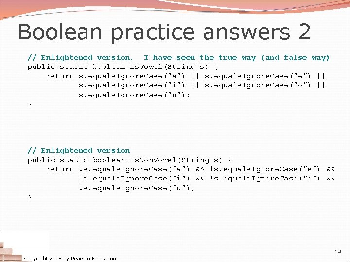 Boolean practice answers 2 // Enlightened version. I have seen the true way (and