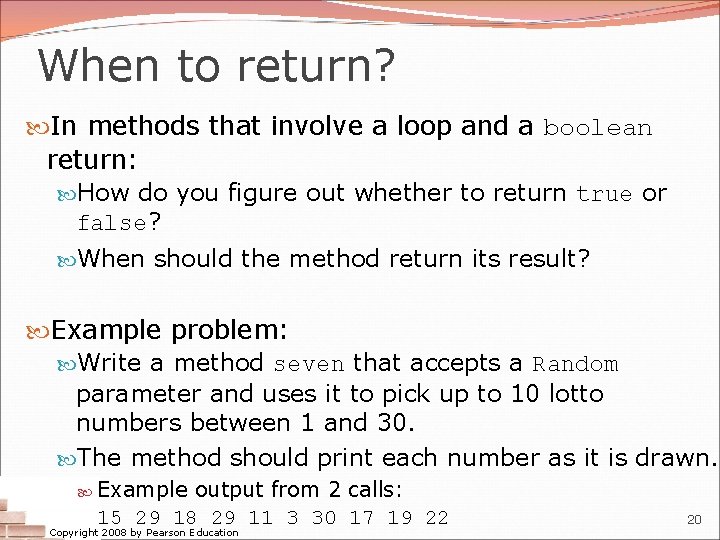 When to return? In methods that involve a loop and a boolean return: How