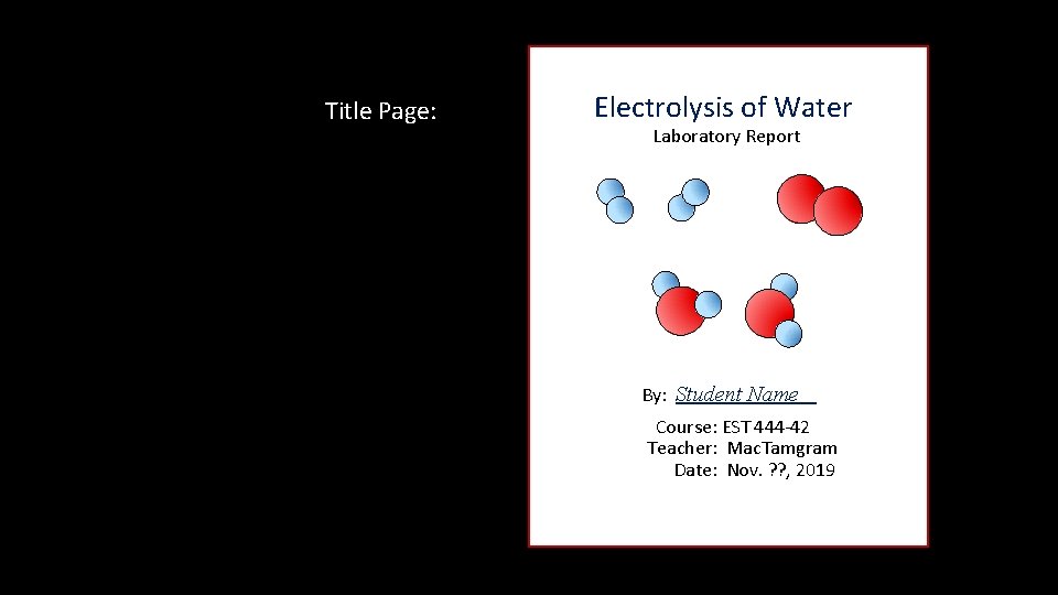 Electrolysis of Water Lab Report Electrolysis of Water