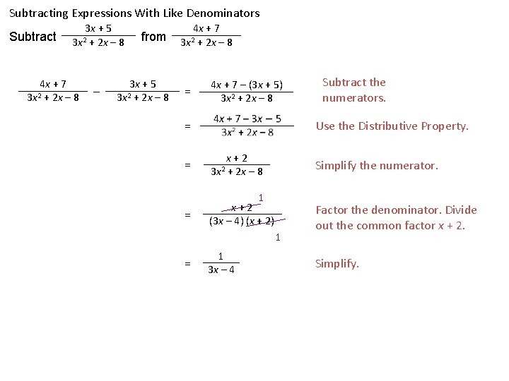 Subtracting Expressions With Like Denominators Subtract 3 x + 5 + 2 x –