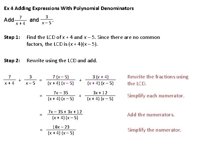 Ex 4 Adding Expressions With Polynomial Denominators Add 3 7 and x – 5.