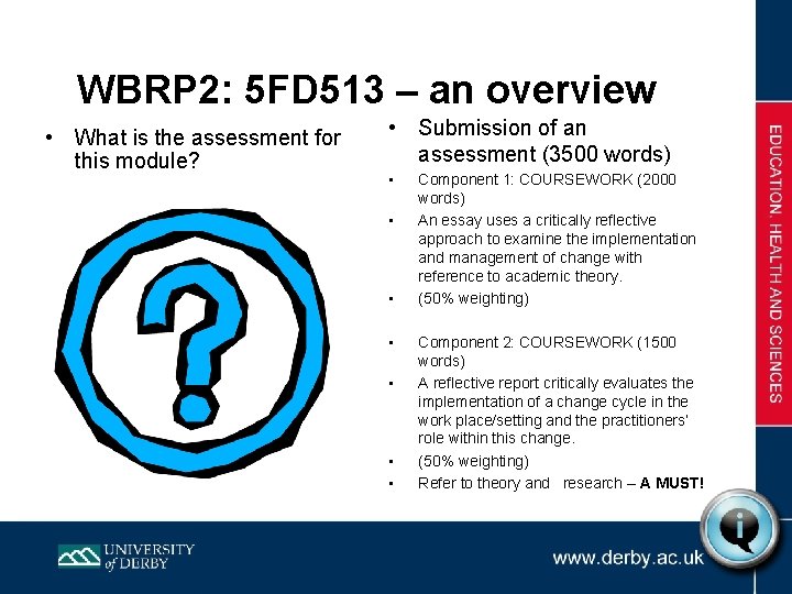 WBRP 2: 5 FD 513 – an overview • What is the assessment for