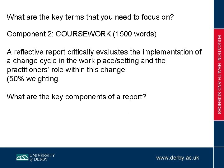 What are the key terms that you need to focus on? Component 2: COURSEWORK