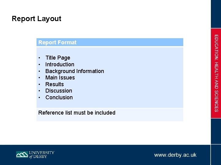 Report Layout Report Format • • Title Page Introduction Background Information Main Issues Results