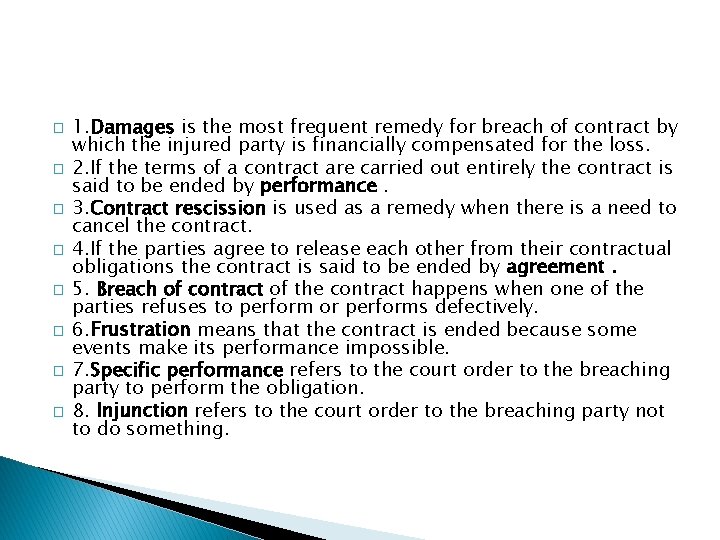 � � � � 1. Damages is the most frequent remedy for breach of