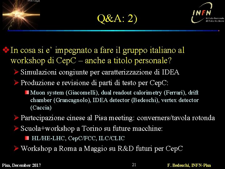 Q&A: 2) v In cosa si e’ impegnato a fare il gruppo italiano al