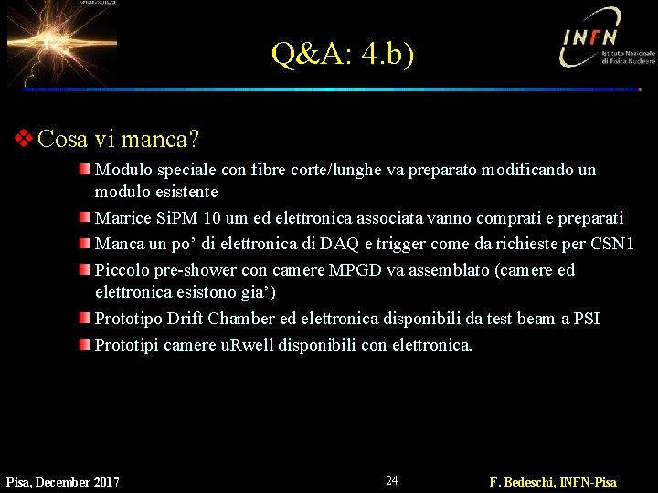 Q&A: 4. b) v Cosa vi manca? Modulo speciale con fibre corte/lunghe va preparato